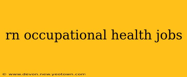 rn occupational health jobs