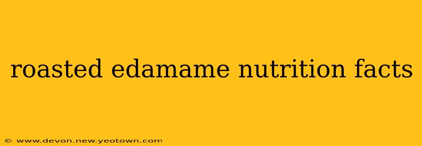roasted edamame nutrition facts