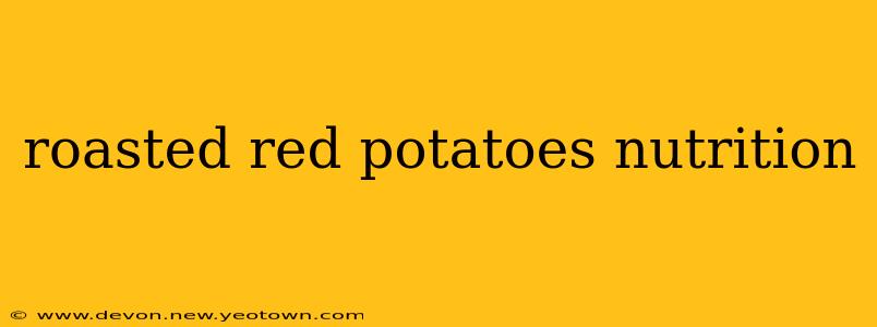 roasted red potatoes nutrition