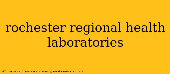 rochester regional health laboratories
