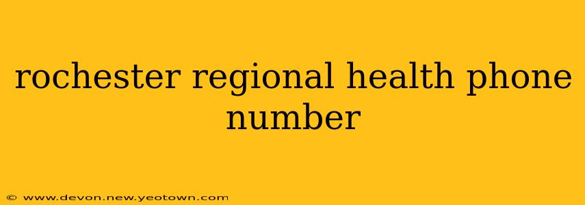 rochester regional health phone number