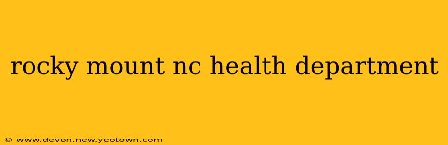 rocky mount nc health department