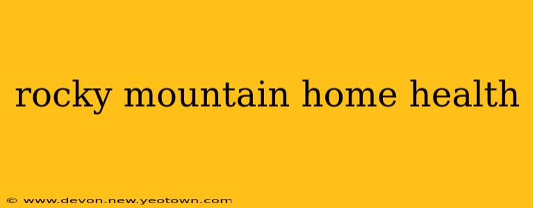 rocky mountain home health