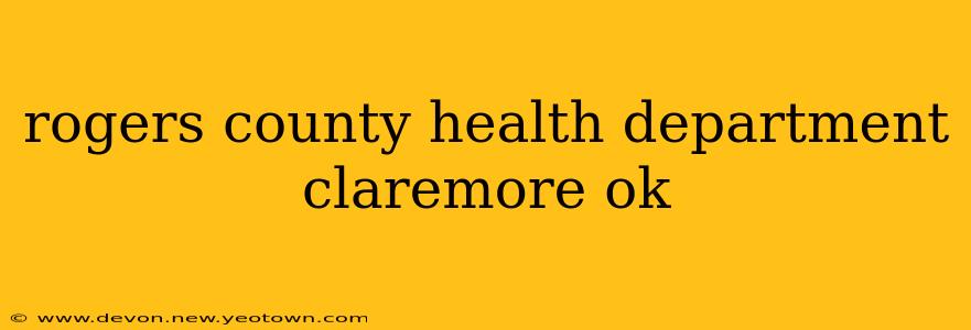 rogers county health department claremore ok