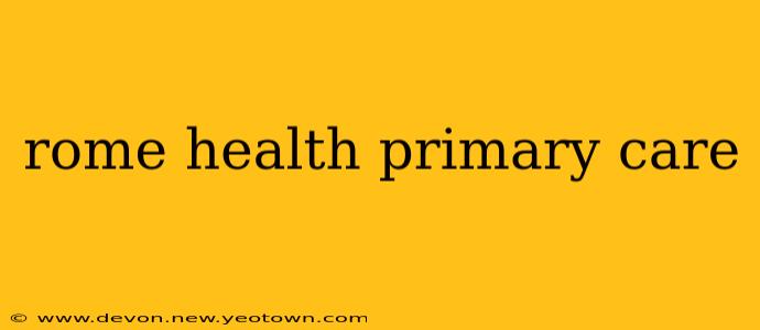 rome health primary care