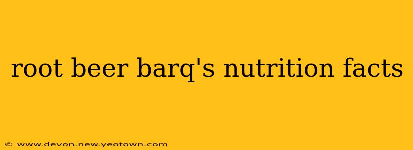 root beer barq's nutrition facts