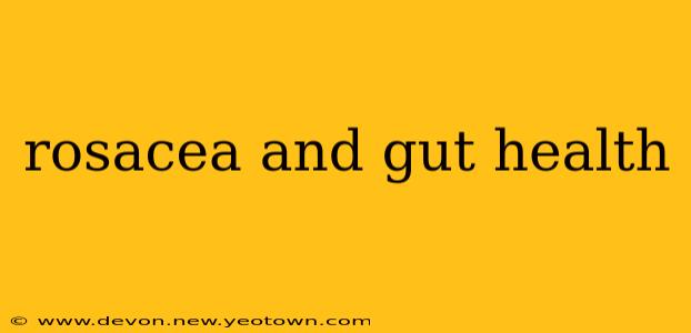 rosacea and gut health