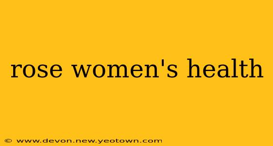 rose women's health