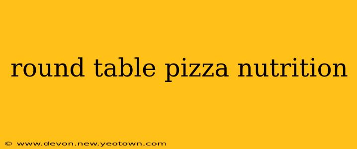 round table pizza nutrition