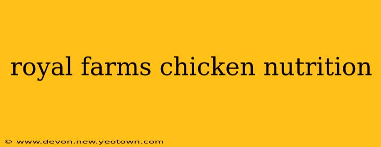 royal farms chicken nutrition