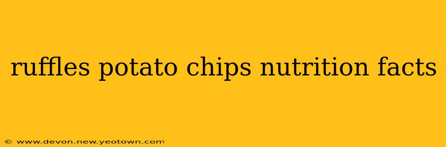 ruffles potato chips nutrition facts