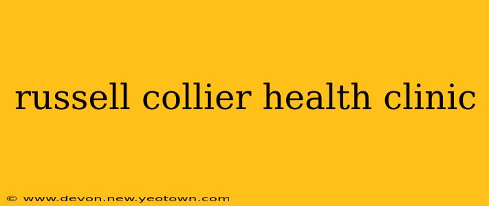 russell collier health clinic