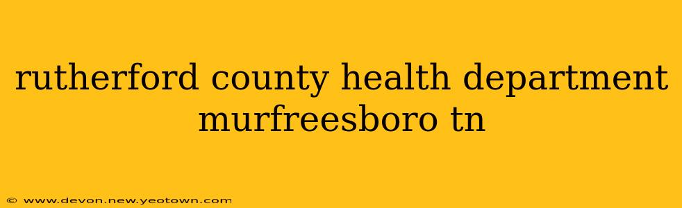 rutherford county health department murfreesboro tn