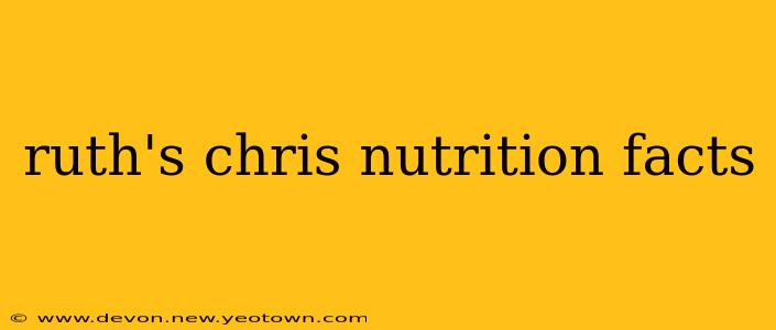ruth's chris nutrition facts