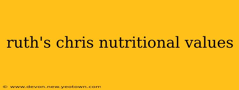 ruth's chris nutritional values