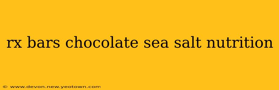 rx bars chocolate sea salt nutrition