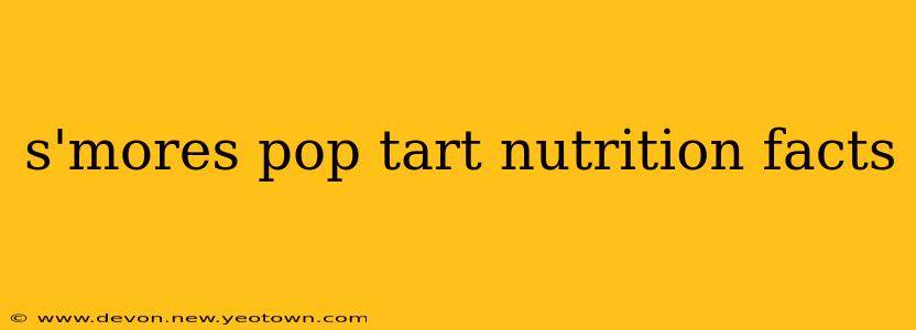 s'mores pop tart nutrition facts