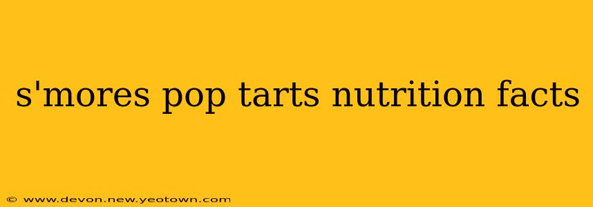 s'mores pop tarts nutrition facts