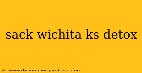 sack wichita ks detox