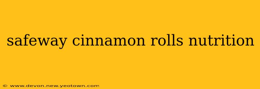 safeway cinnamon rolls nutrition