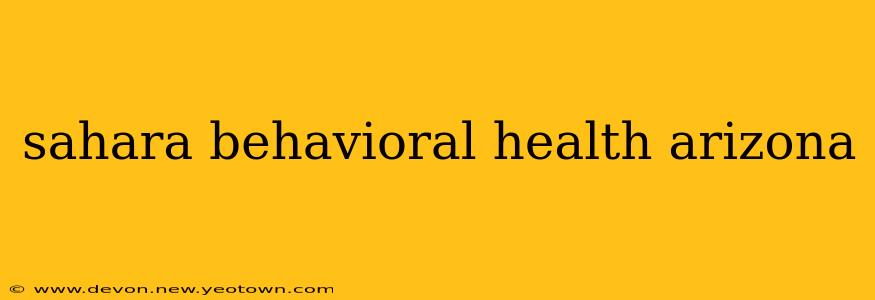 sahara behavioral health arizona