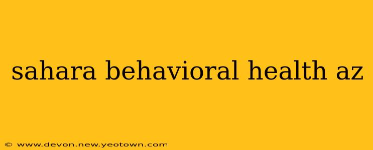 sahara behavioral health az