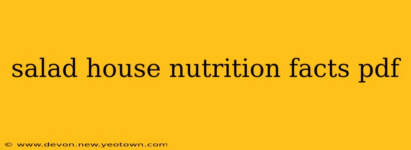 salad house nutrition facts pdf