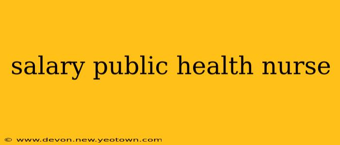 salary public health nurse