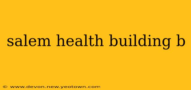 salem health building b