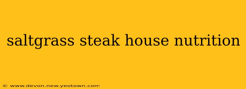 saltgrass steak house nutrition