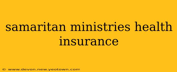 samaritan ministries health insurance