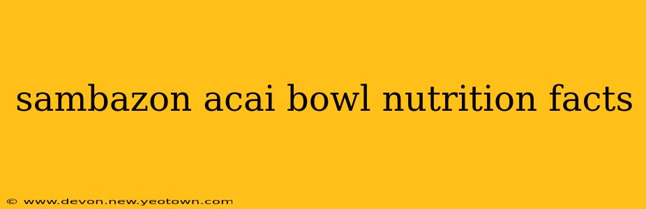 sambazon acai bowl nutrition facts