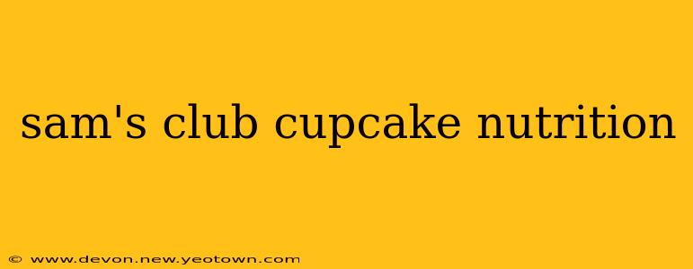 sam's club cupcake nutrition