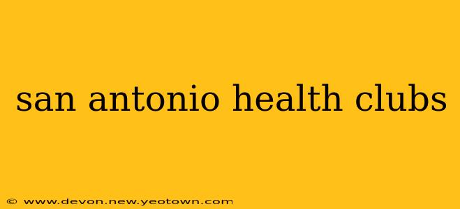 san antonio health clubs