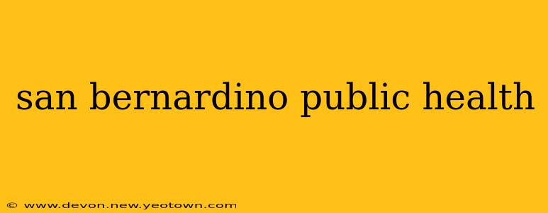 san bernardino public health