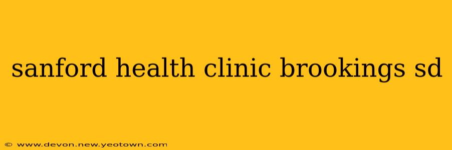 sanford health clinic brookings sd