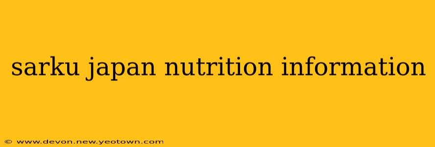 sarku japan nutrition information