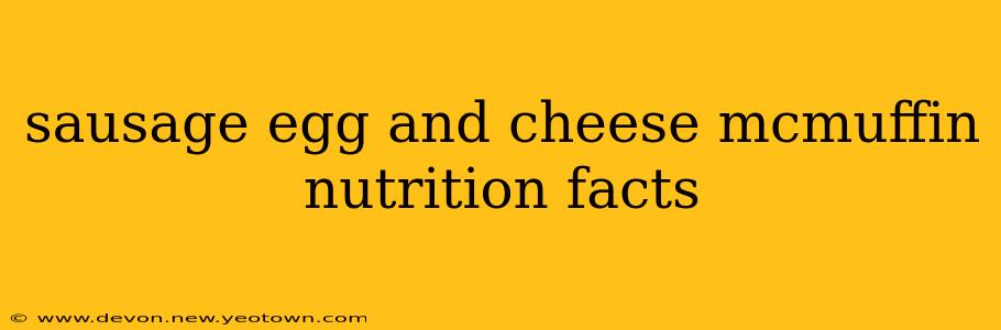 sausage egg and cheese mcmuffin nutrition facts
