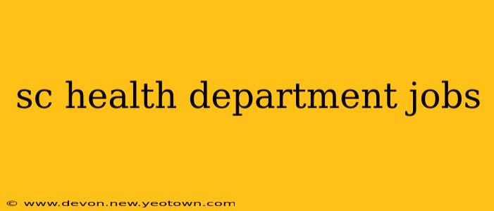 sc health department jobs
