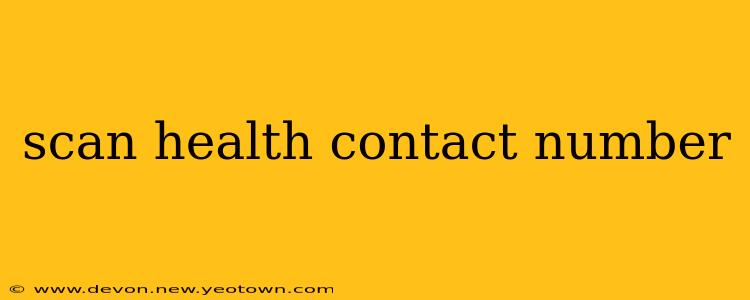 scan health contact number