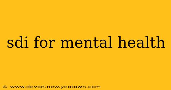 sdi for mental health