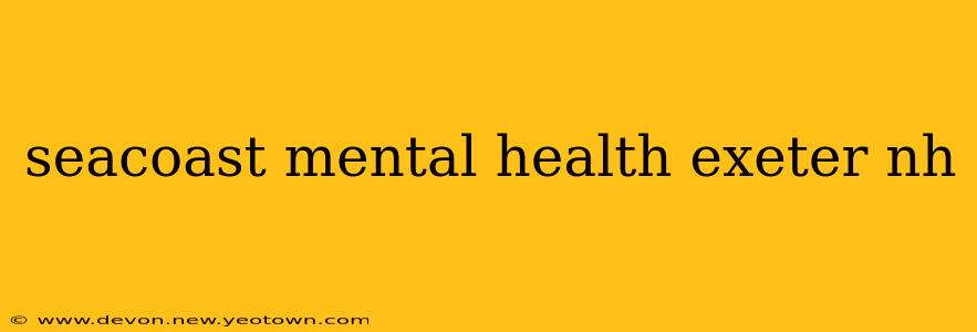 seacoast mental health exeter nh