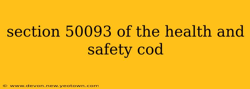 section 50093 of the health and safety cod