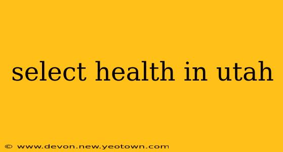 select health in utah