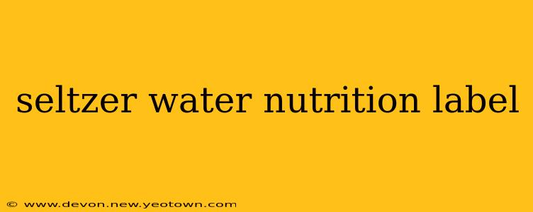 seltzer water nutrition label