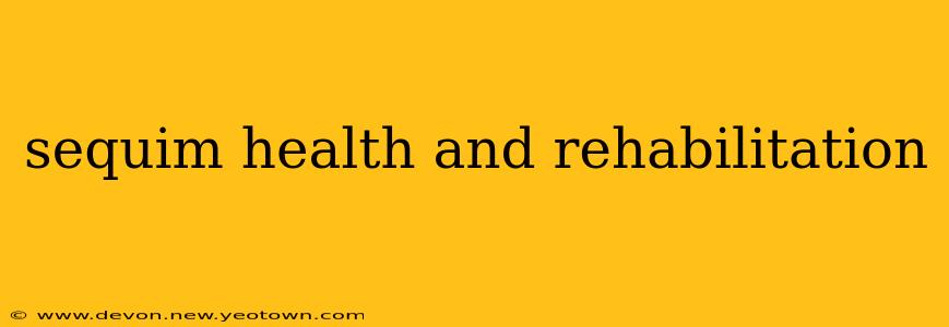 sequim health and rehabilitation