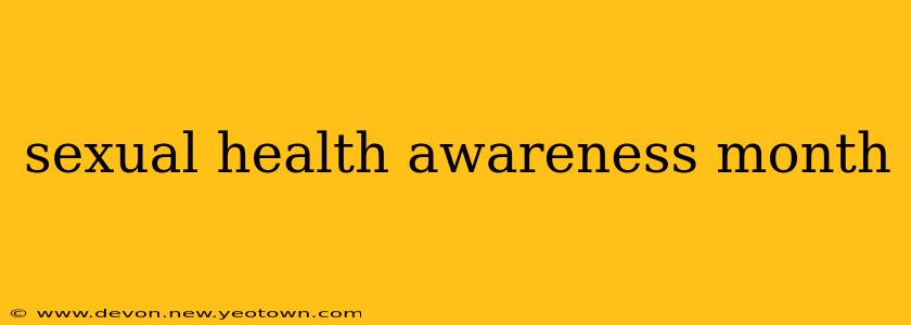 sexual health awareness month