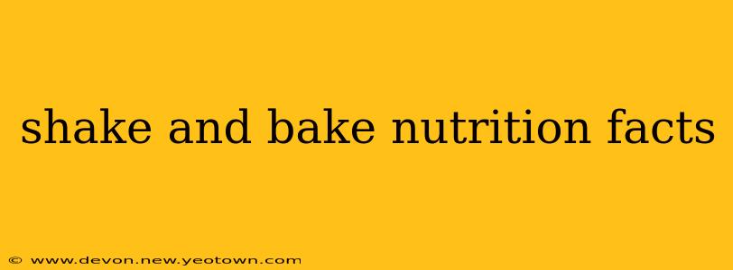 shake and bake nutrition facts
