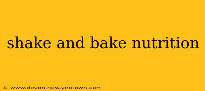 shake and bake nutrition