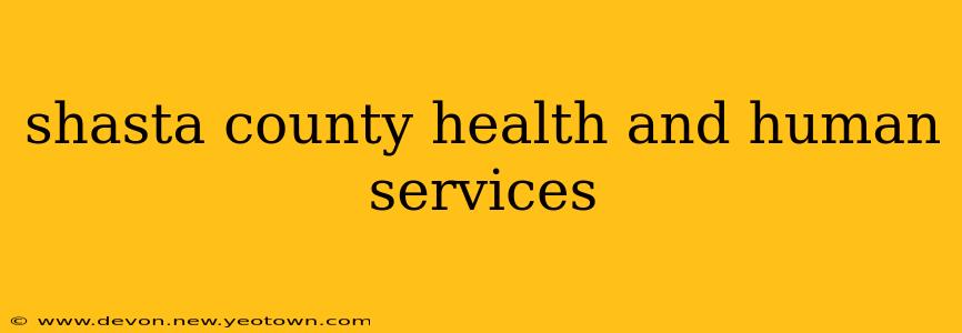 shasta county health and human services